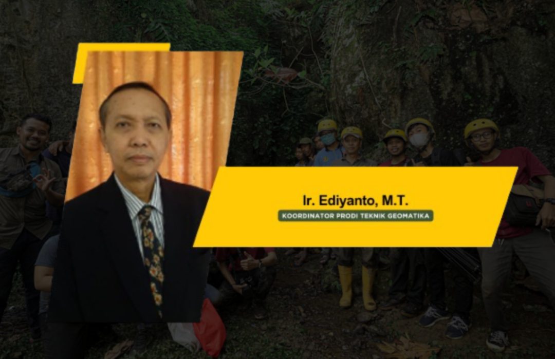 PROFIL: Ir. Ediyanto, M.T., Membentuk Mahasiswa yang Berkomitmen pada Teknik Geomatika