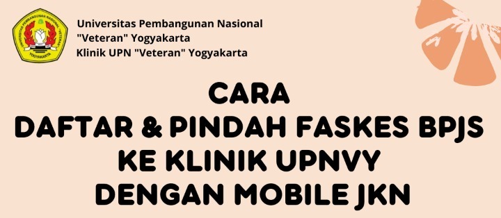 Cara Daftar dan Pindah Faskes BPJS ke Klinik UPNVY 