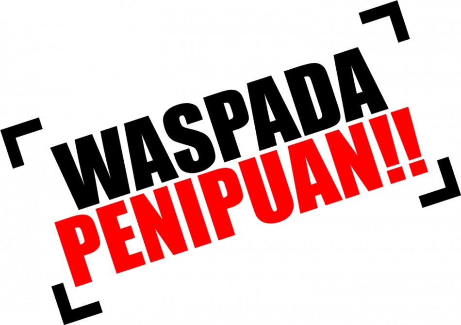 Pemberitahuan Penting : Waspada Penipuan!!