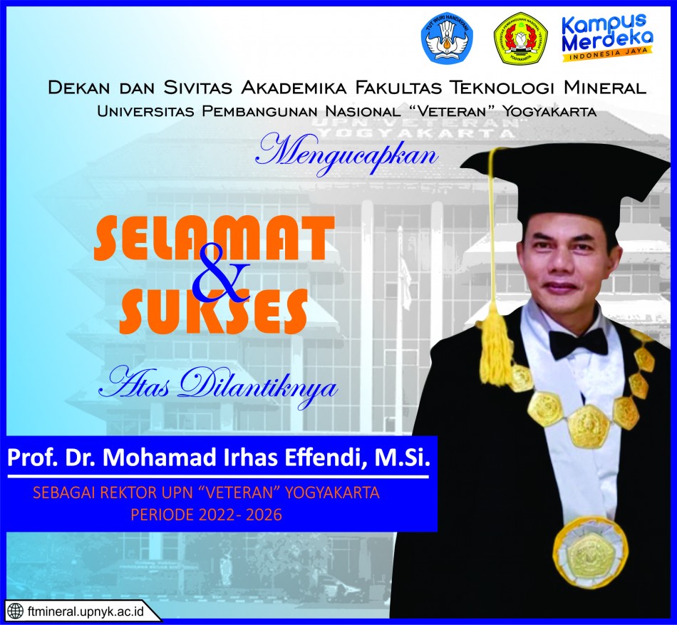 Selamat dan Sukses Atas Dilantiknya Prof. Dr. Mohamad Irhas Effendi, M.Si. Sebagai Rektor UPN "Veteran" Yogyakarta Periode 2022-2026